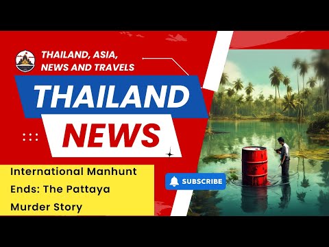 International Manhunt Ends: The Pattaya Murder Story #thailand #news #today