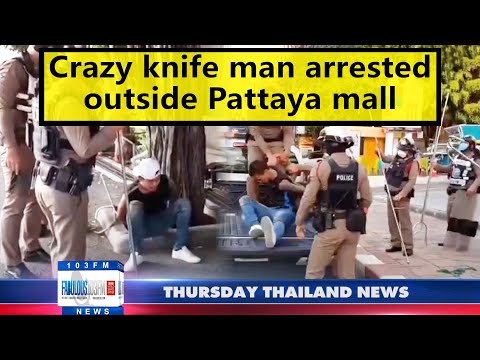 Thailand & Pattaya News, from Fabulous 103fm (7 April 2022)