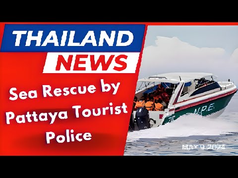 Sea Rescue by Pattaya Tourist Police #thailand #news #today